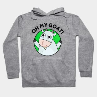 Oh My Goat Cute Animal Pun Hoodie